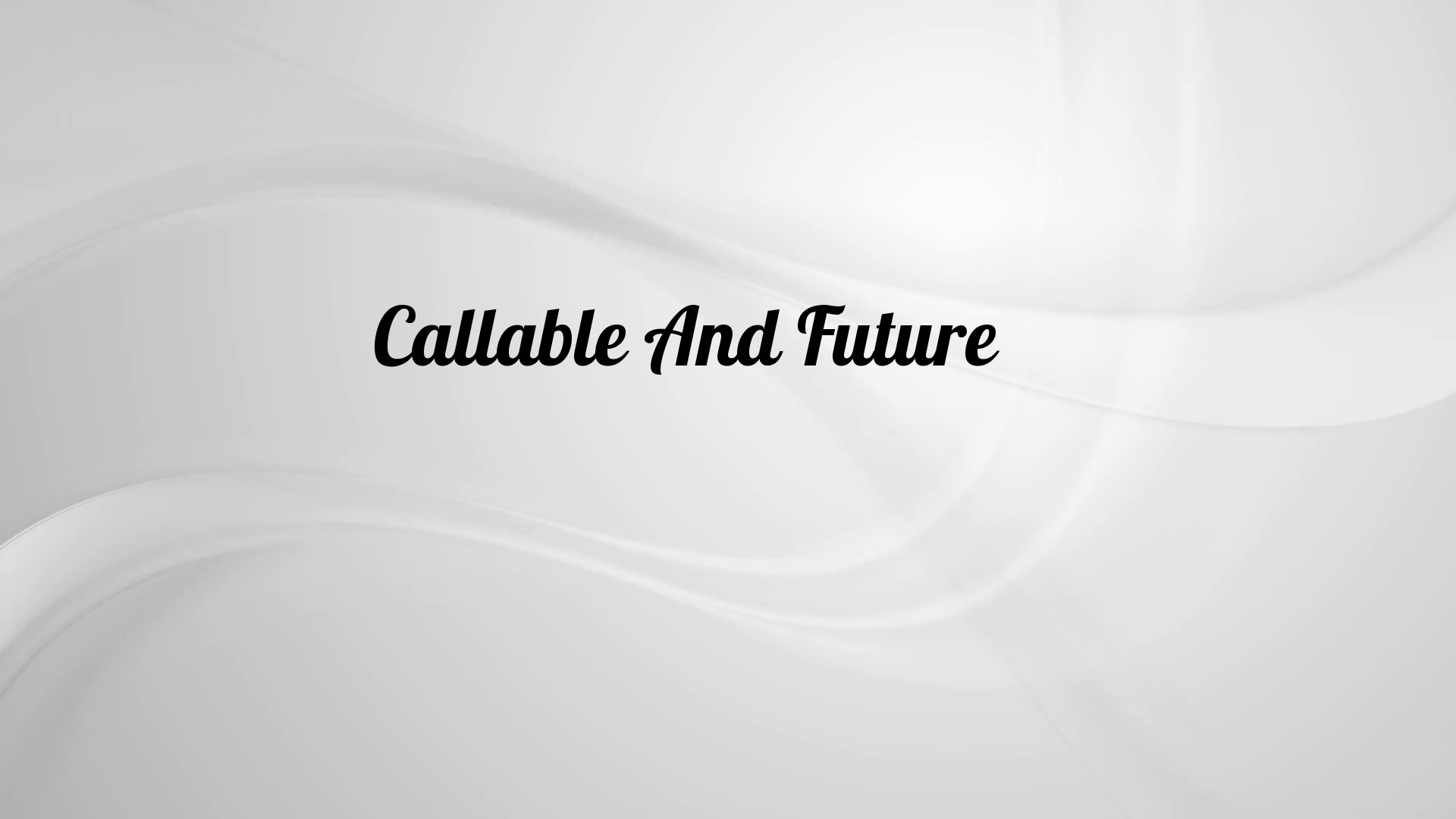 Callable And Future