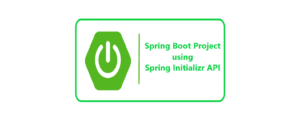 Spring Boot Project using Spring Initializr API