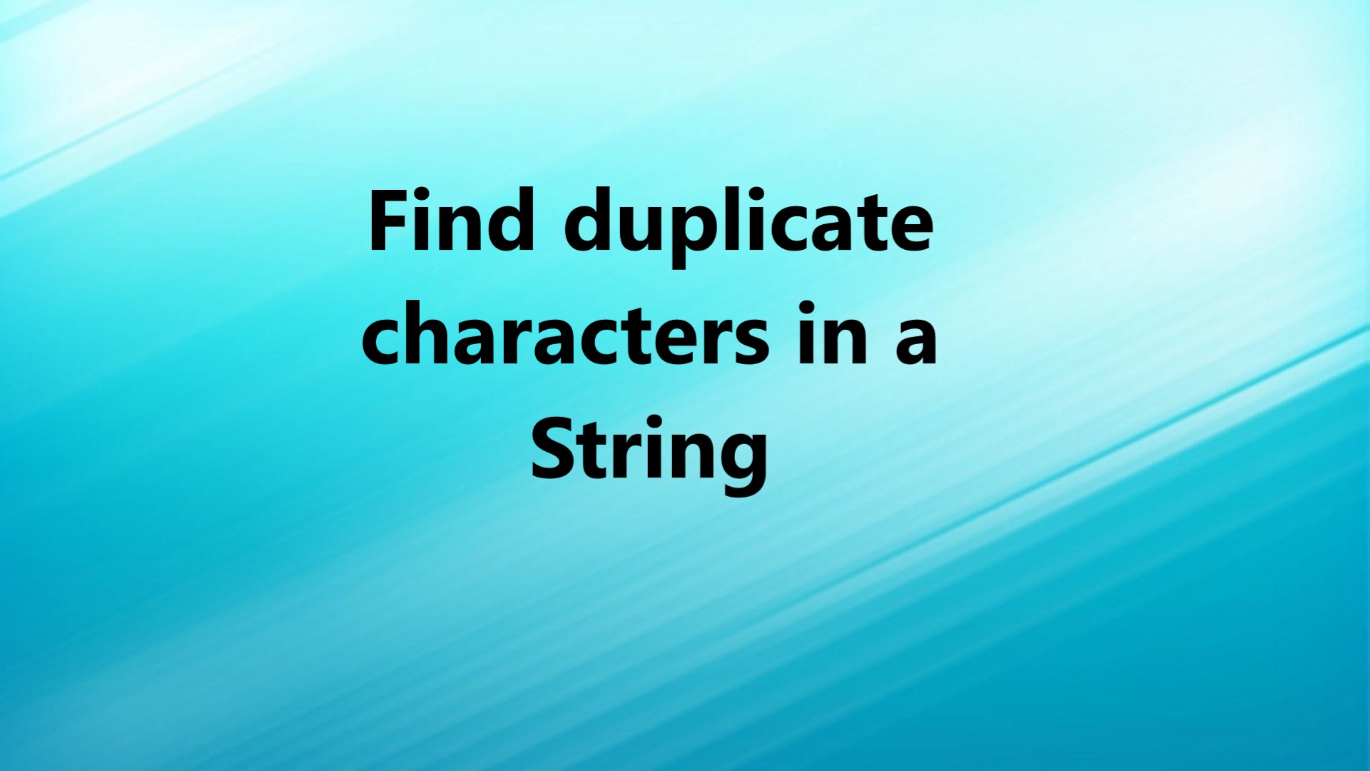 Find duplicate characters in a String