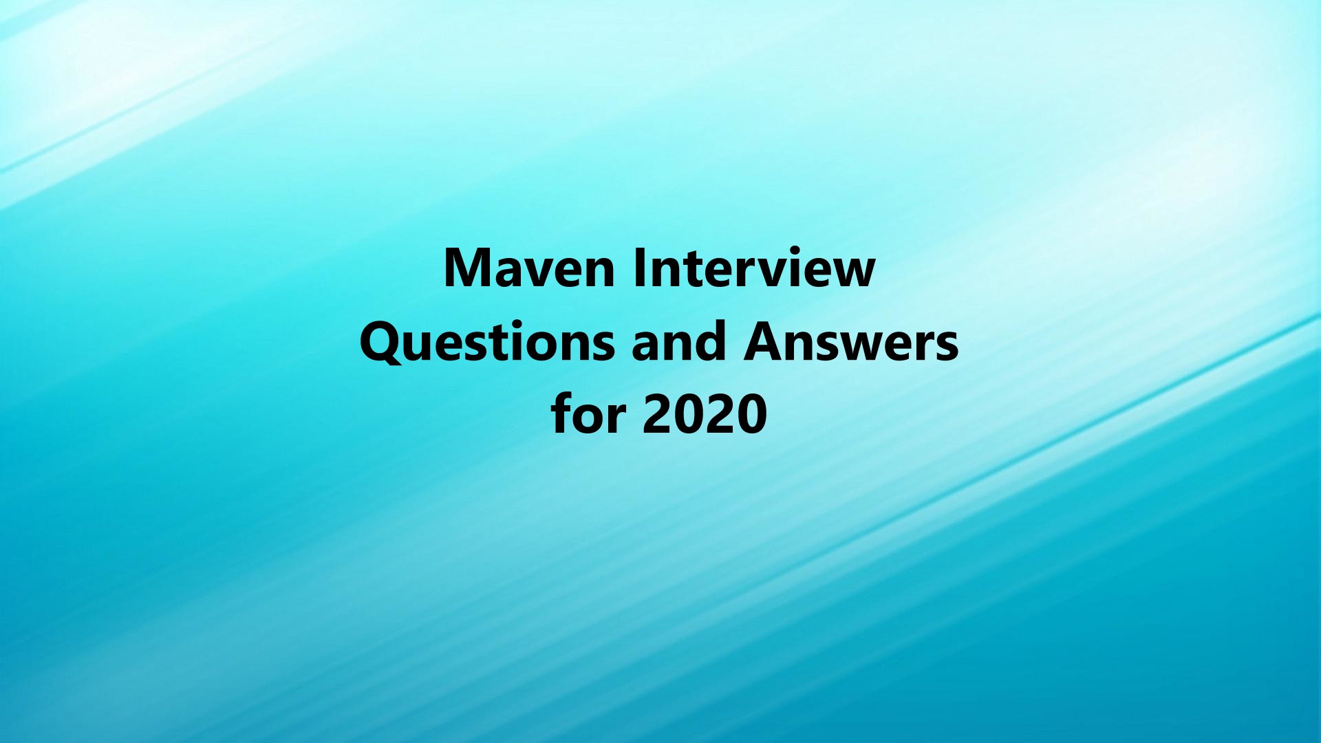 Maven Interview Questions and Answers for 2020