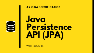 Java Persistence API (JPA)